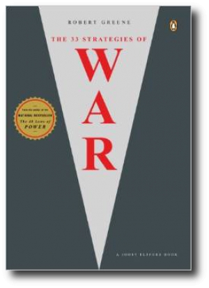 Thirty-Three Stratagies of War, by Robert Greene